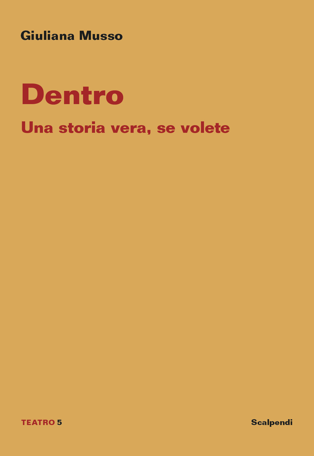 Dentro. Una storia vera, se volete