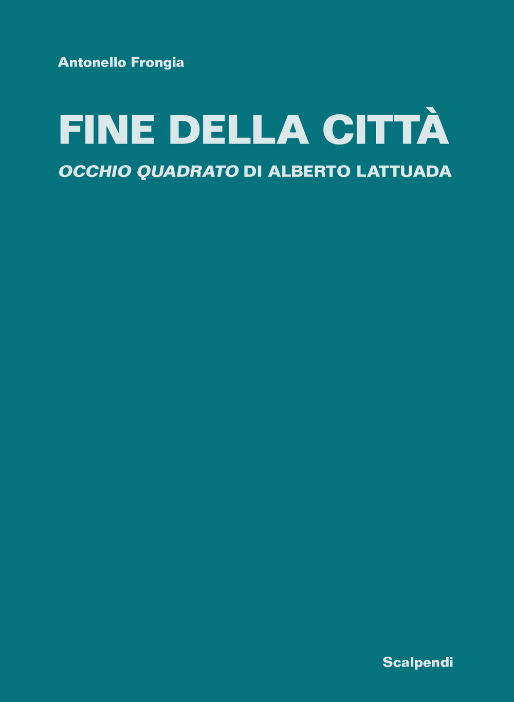 Fine della città. «Occhio quadrato» di Alberto Lattuada