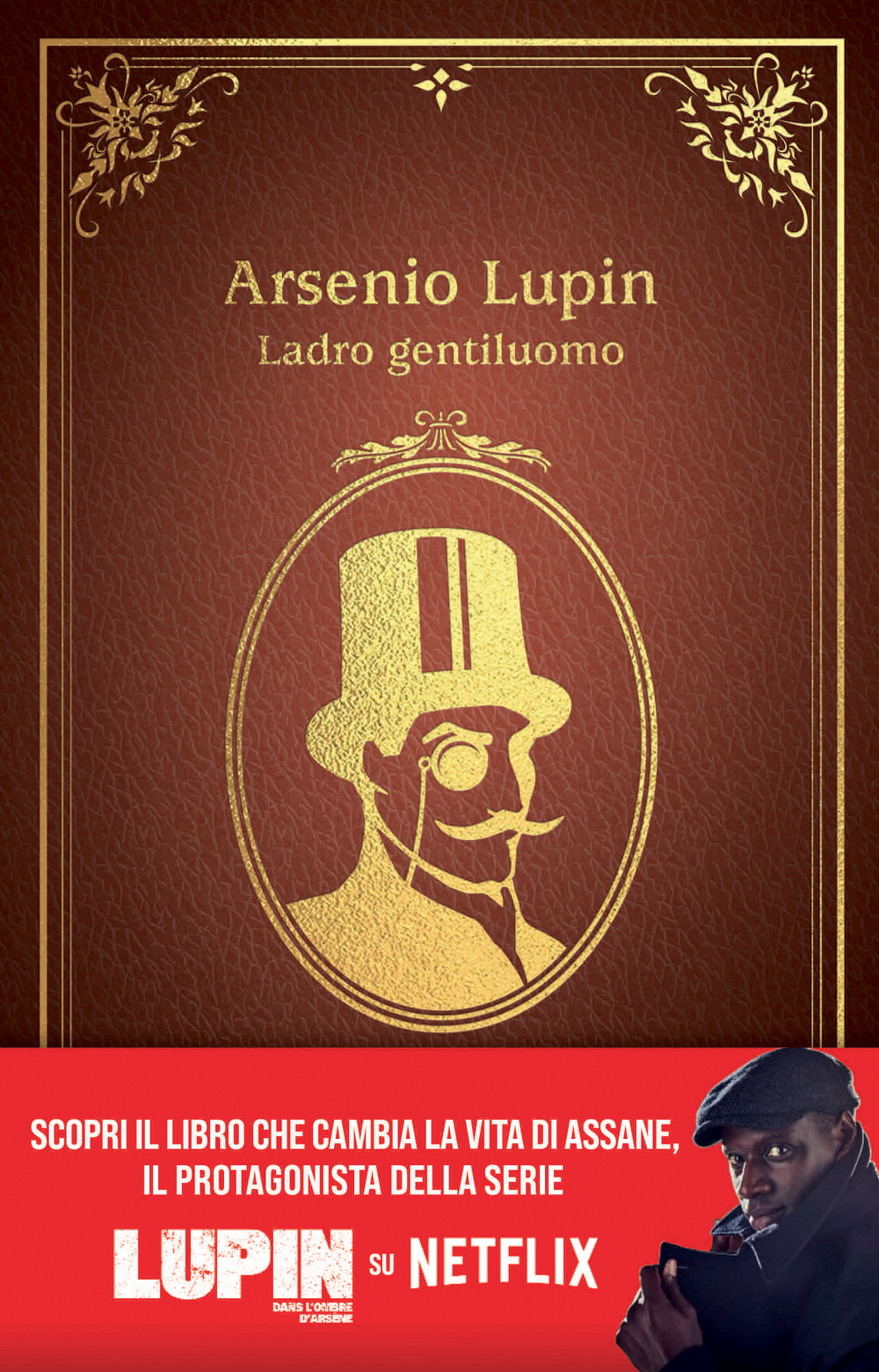 Arsenio Lupin. Ladro gentiluomo. Nuova ediz.