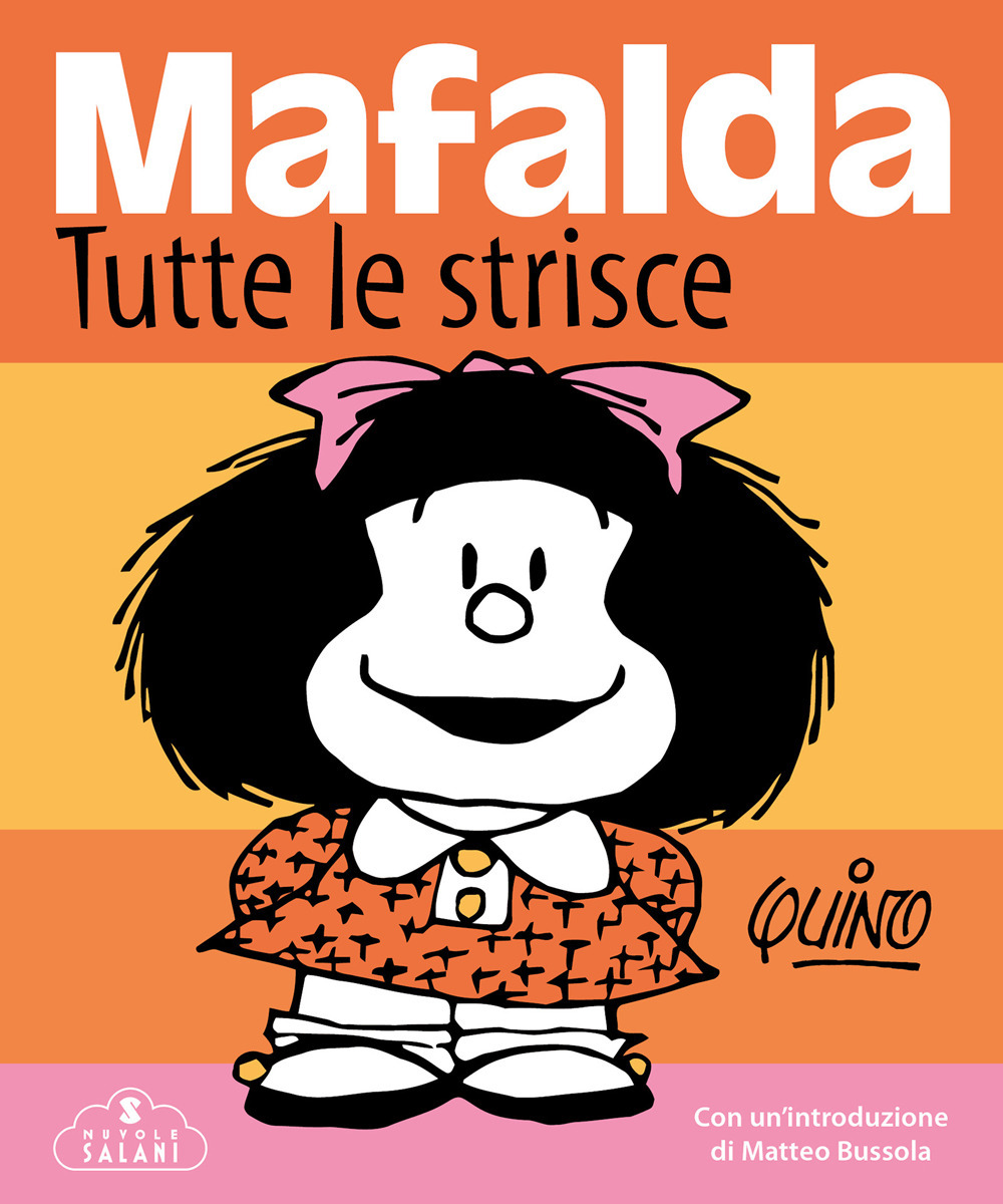 Mafalda. Tutte le strisce. Nuova ediz.