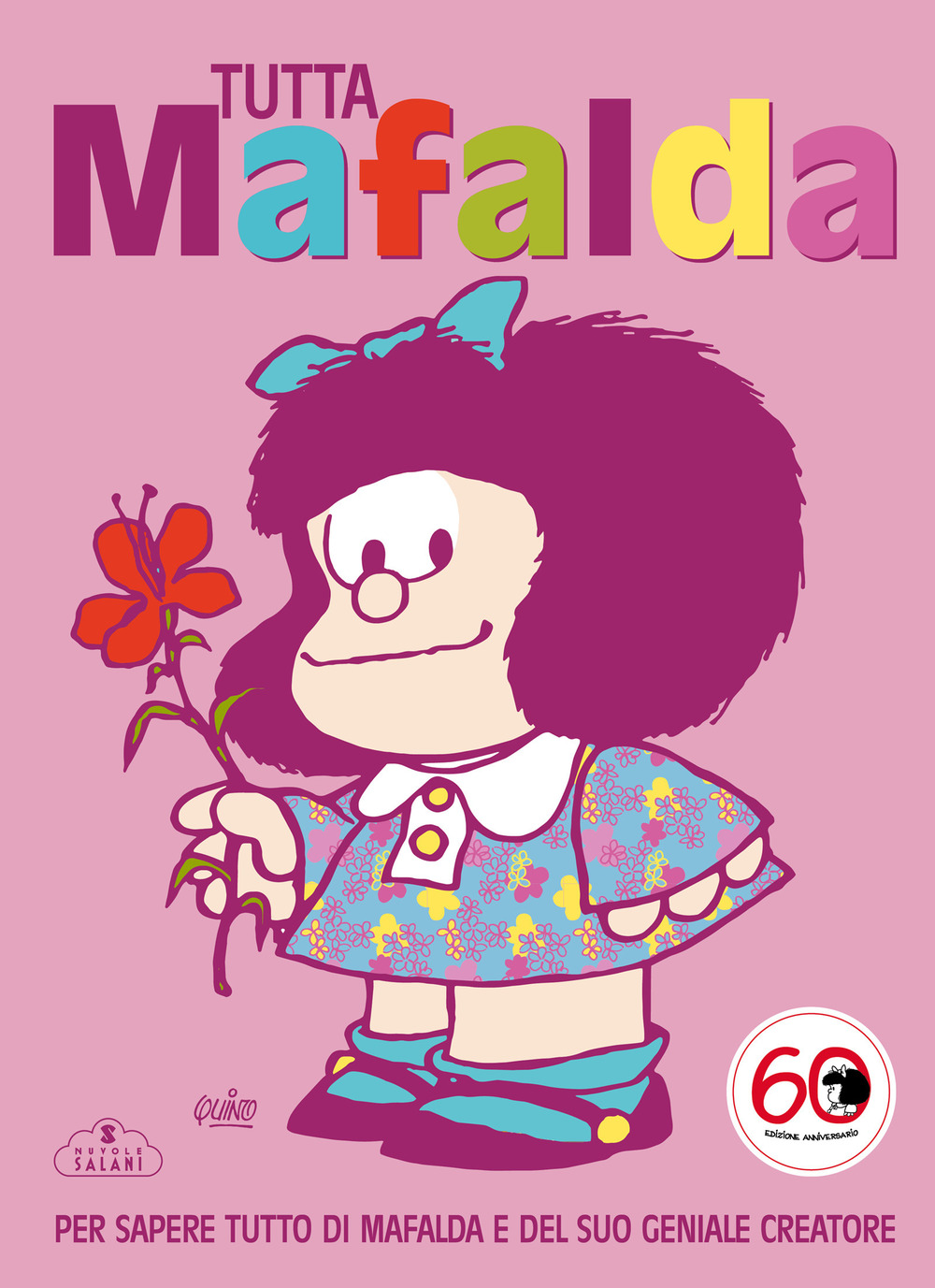 Tutto Mafalda. Nuova ediz.