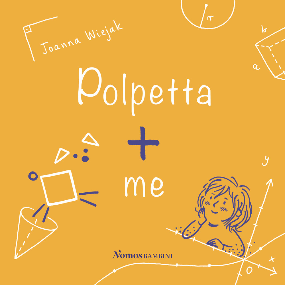 Polpetta + me. Ediz. illustrata