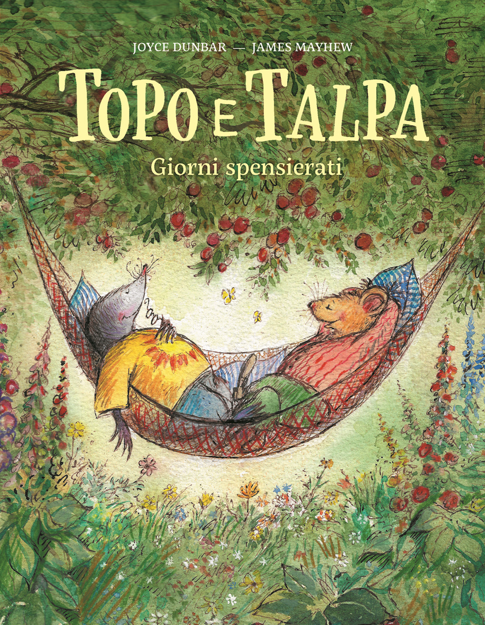 Topo e Talpa. Giorni spensierati. Ediz. illustrata