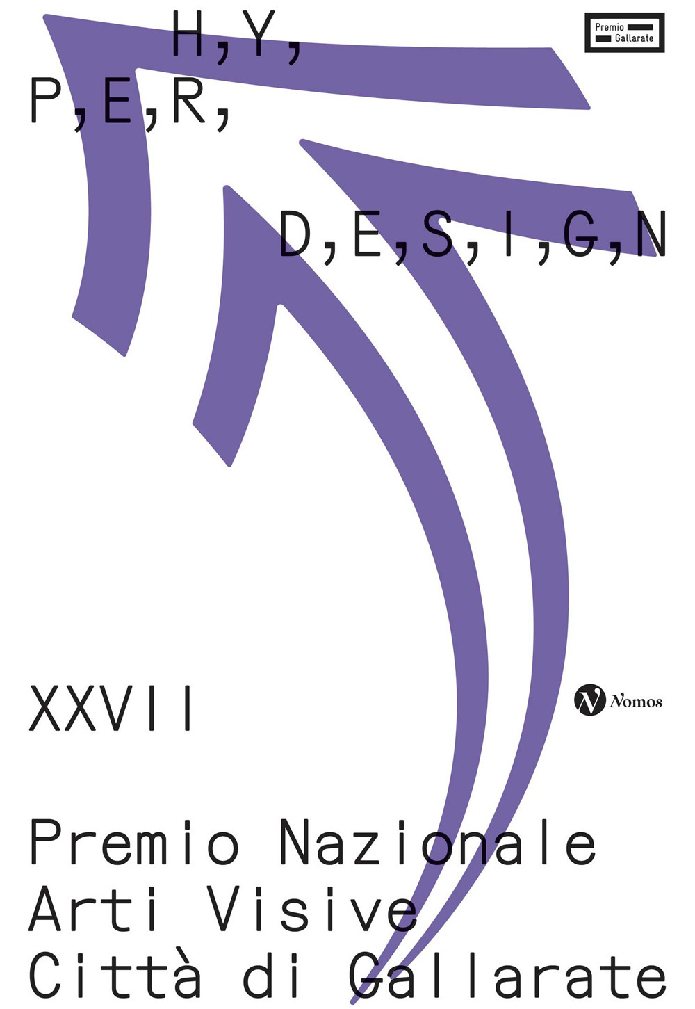 Hyperdesign. XXVII Premio Nazionale arti visive città di Gallarate. Catalogo della mostra (Gallarate, 13 ottobre2024-2 marzo 2025)