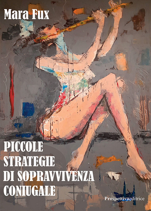 Piccole strategie di sopravvivenza coniugale