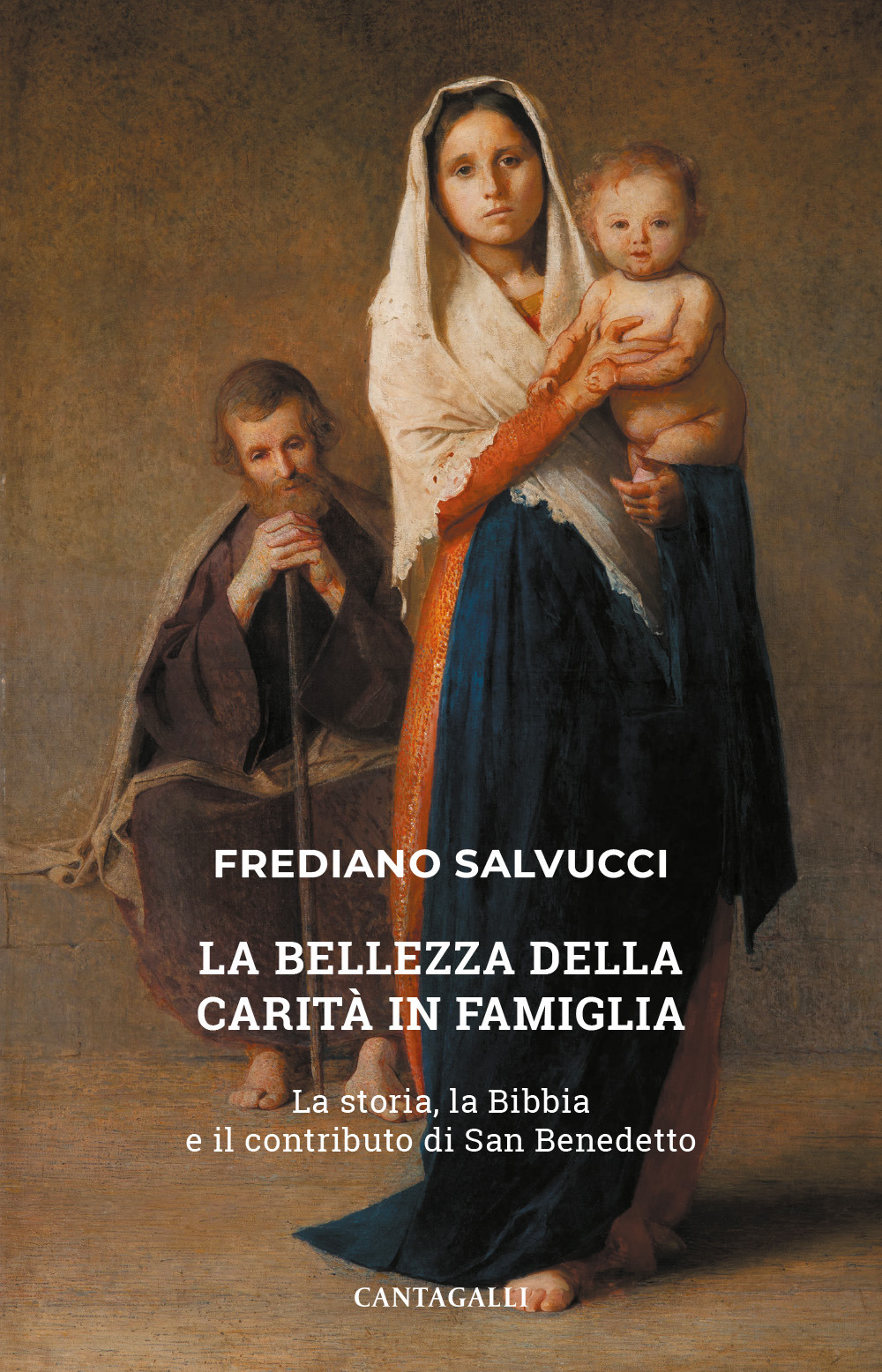 La bellezza della carità in famiglia. La storia, la Bibbia e il contributo di san Benedetto