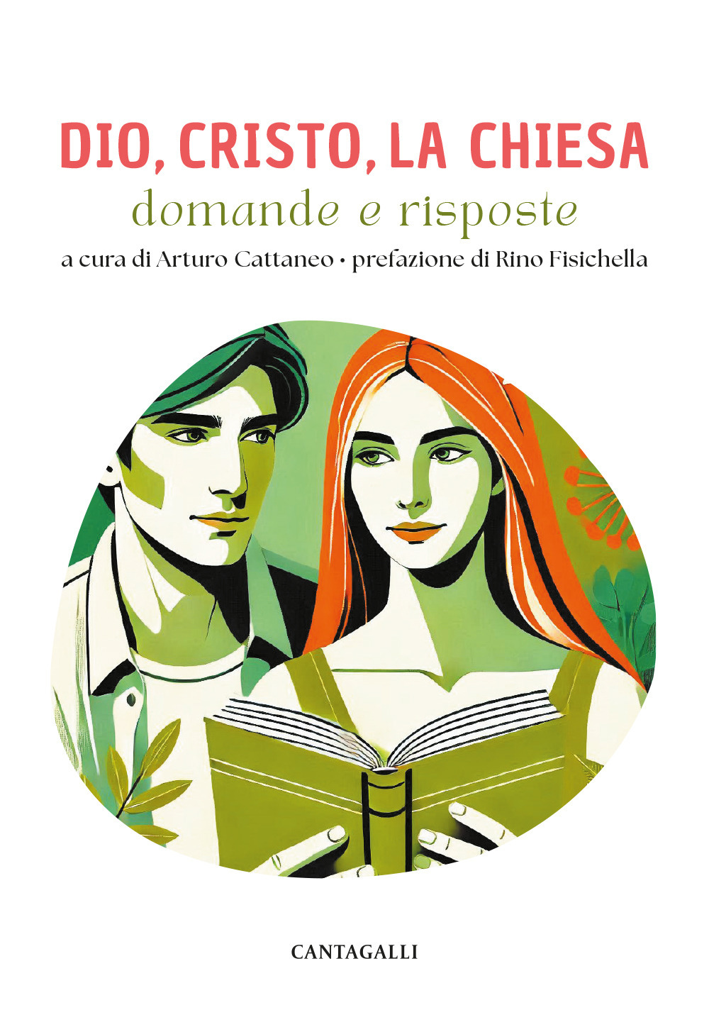 Dio, Cristo e la Chiesa. Domande e risposte