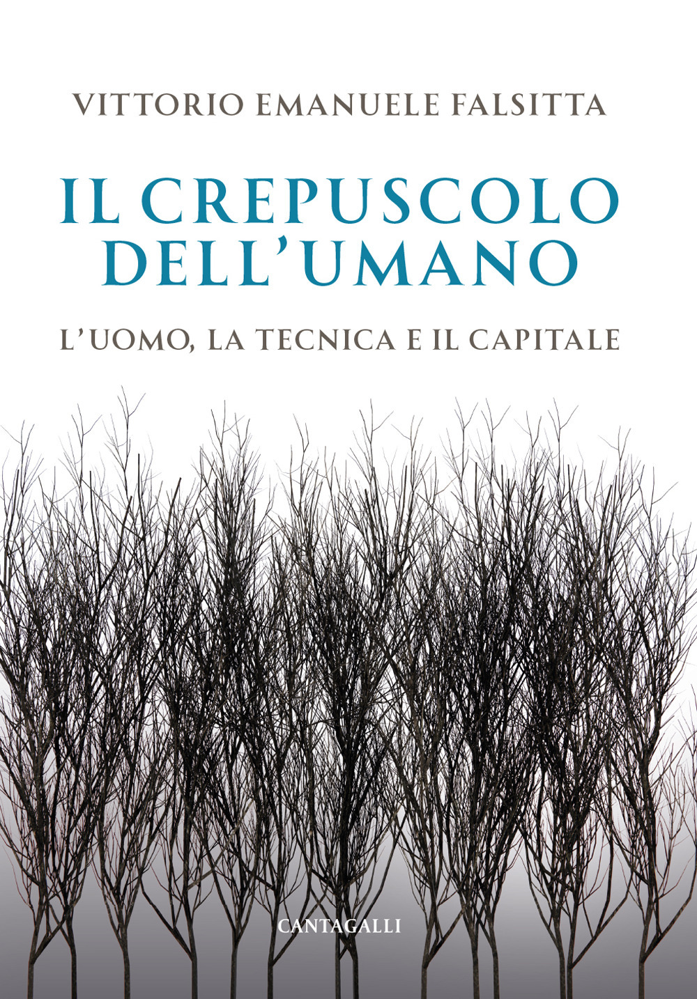 Il crepuscolo dell'umano. L'uomo, la tecnica e il capitale