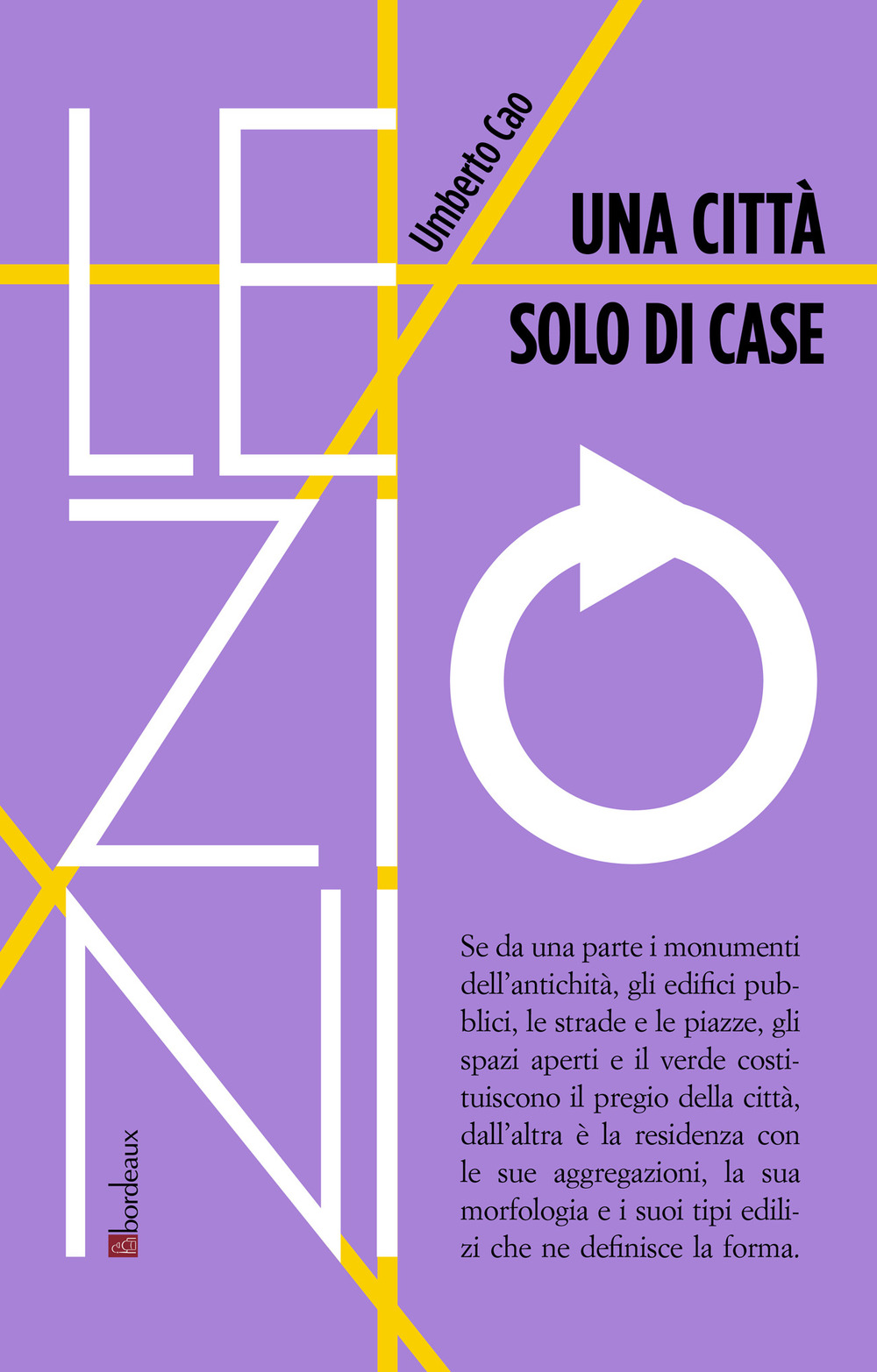 CITTÀ SOLO DI CASE (UNA) - 9791259630704