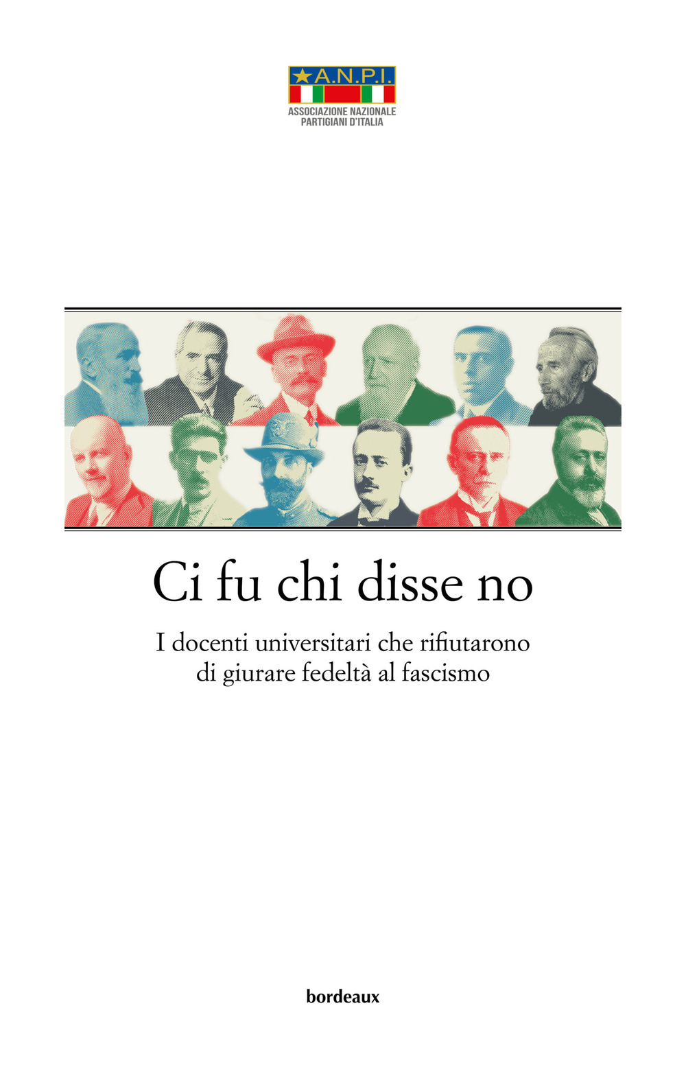 Ci fu chi disse no. I docenti universitari che rifiutarono di giurare fedeltà al fascismo