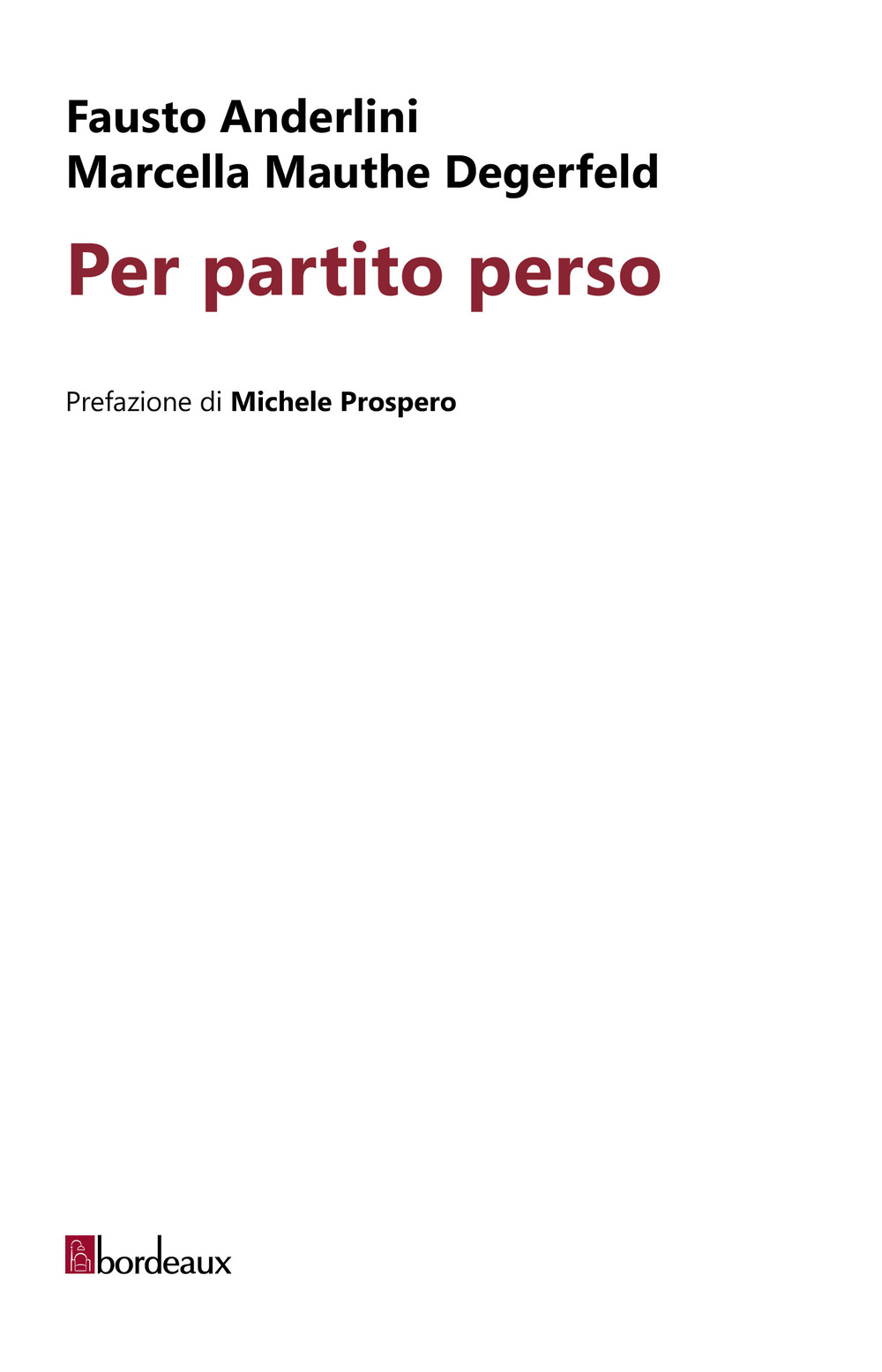 Per partito perso
