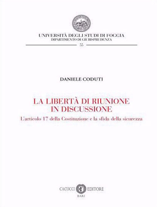 La libertà di riunione in discussione. L'articolo 17 della Costituzione e la sfida della sicurezza