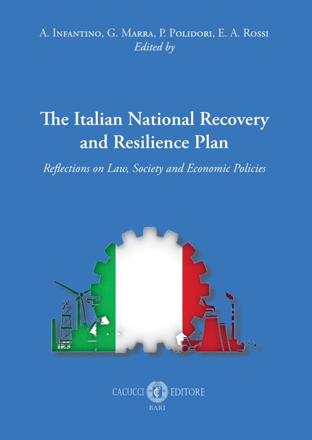 The Italian national recovery and resilience plan. Reflections on law, society and economic policies
