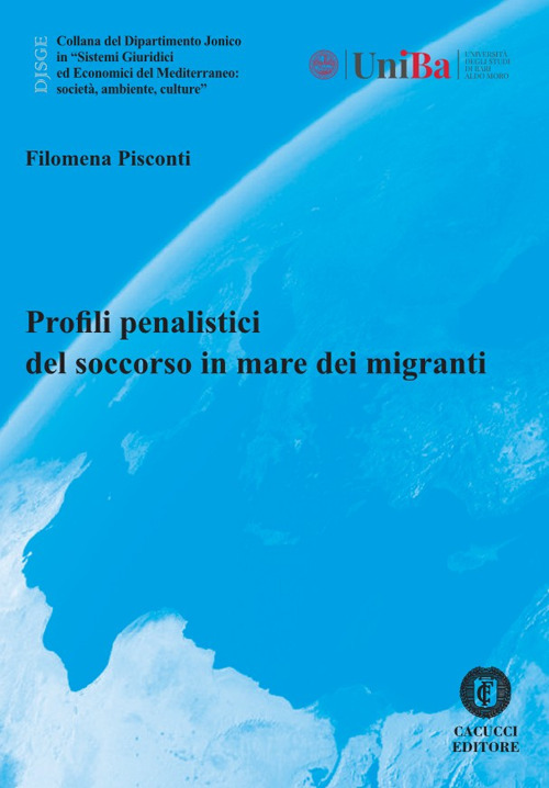 Profili penalistici del soccorso in mare dei migranti. Ediz. speciale