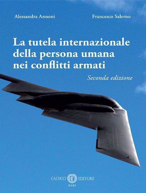 La tutela internazionale della persona umana nei conflitti armati