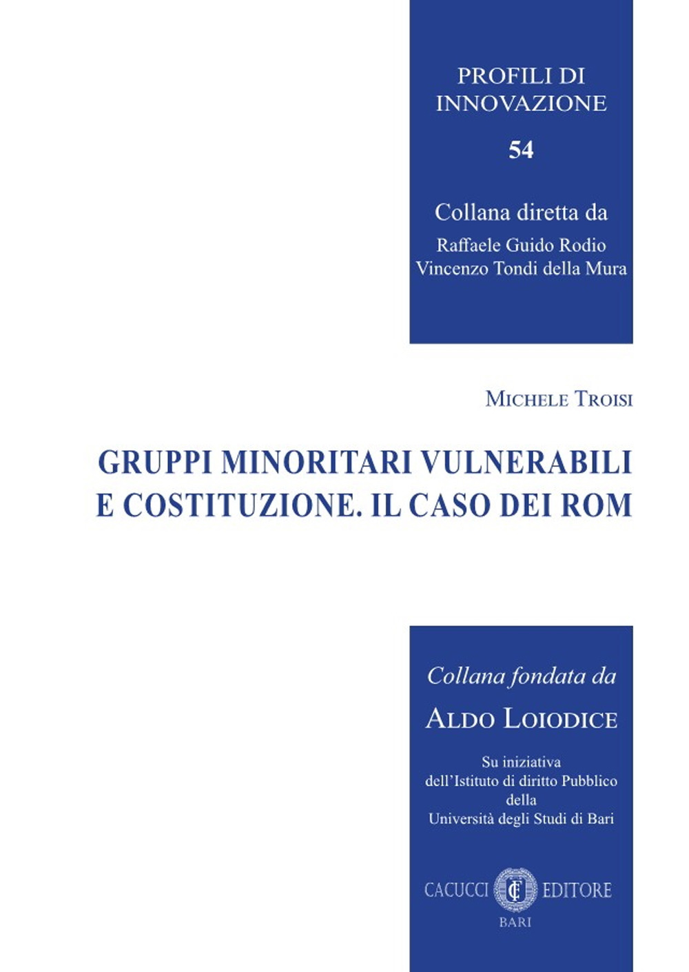 Gruppi minoritari vulnerabili e Costituzione. Il caso dei rom