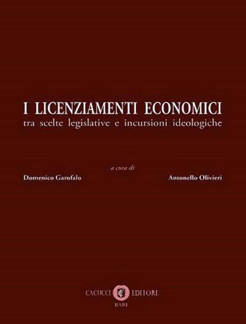 I licenziamenti economici. Tra scelte legislative e incursioni ideologiche