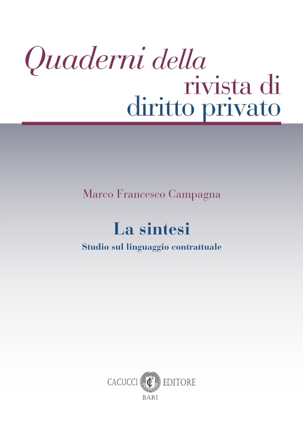 La sintesi. Studio sul linguaggio contrattuale