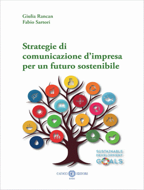 Strategie di comunicazione d'impresa per un futuro sostenibile. Nuova ediz.