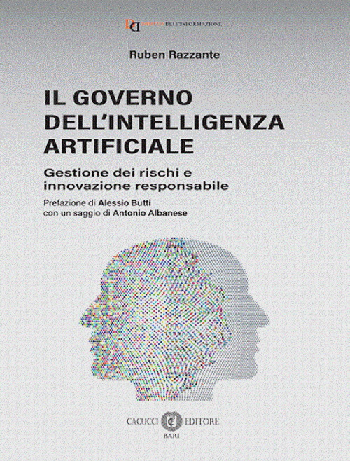 Il governo dell'Intelligenza Artificiale. Gestione dei rischi e innovazione responsabile