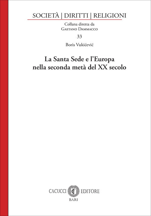 La Santa Sede e l'Europa nella seconda metà del XX secolo