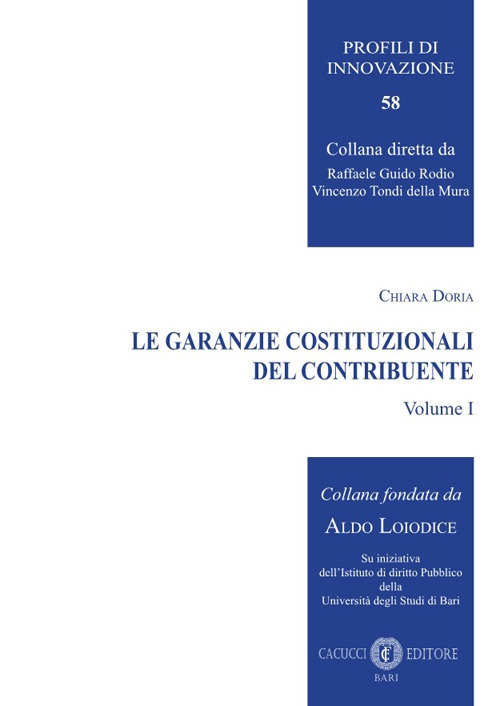 Le garanzie costituzionali del contribuente. Nuova ediz.. Vol. 1