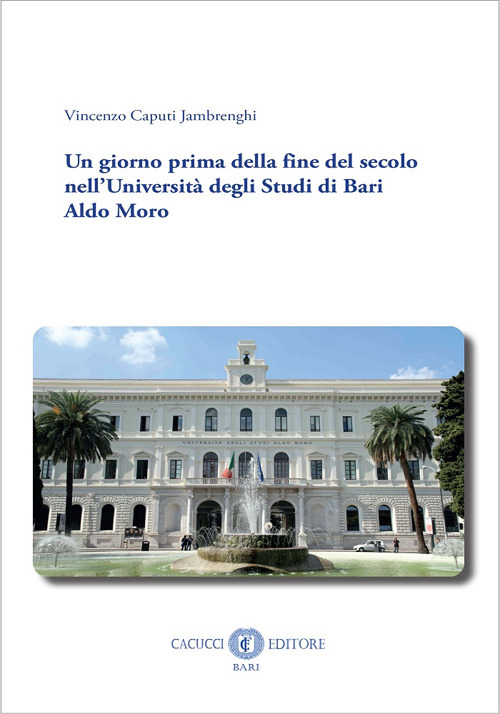 Un giorno prima della fine del secolo nell'Università degli Studi di Bari Aldo Moro
