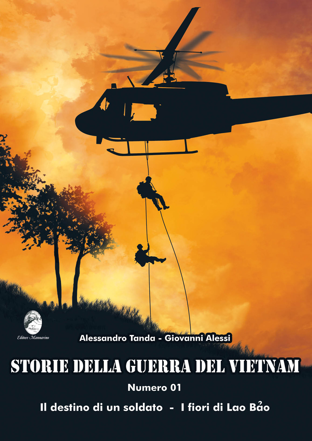 Storie della guerra del Vietnam. Vol. 1: Il destino di un soldato-I fiori di Lao Bao