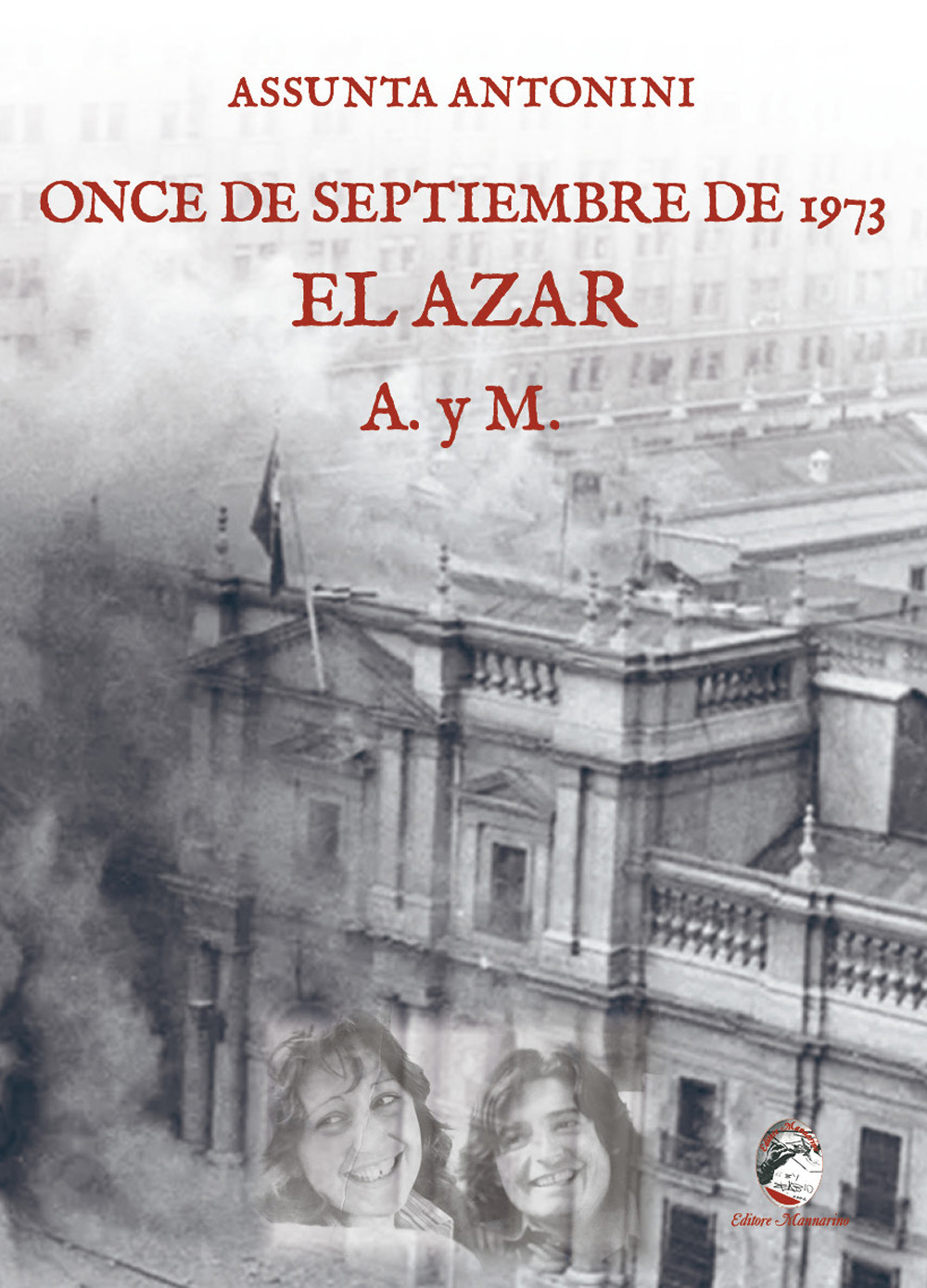 Once de septiembre de 1973. El azar A. y M.