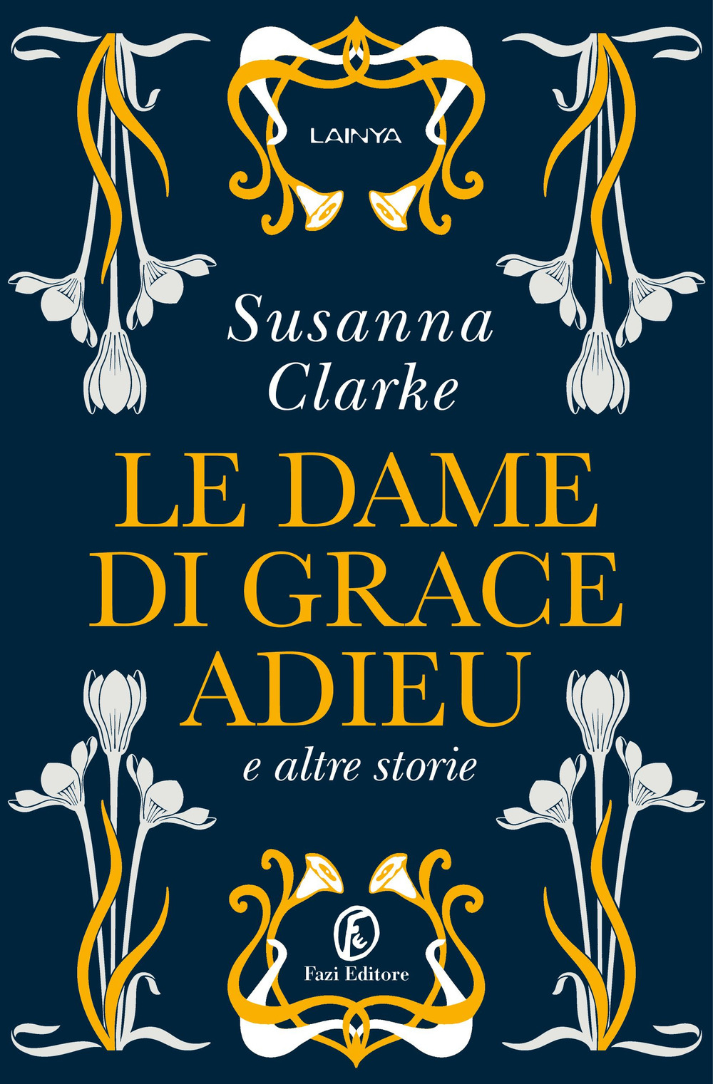Le dame di Grace Adieu e altre storie