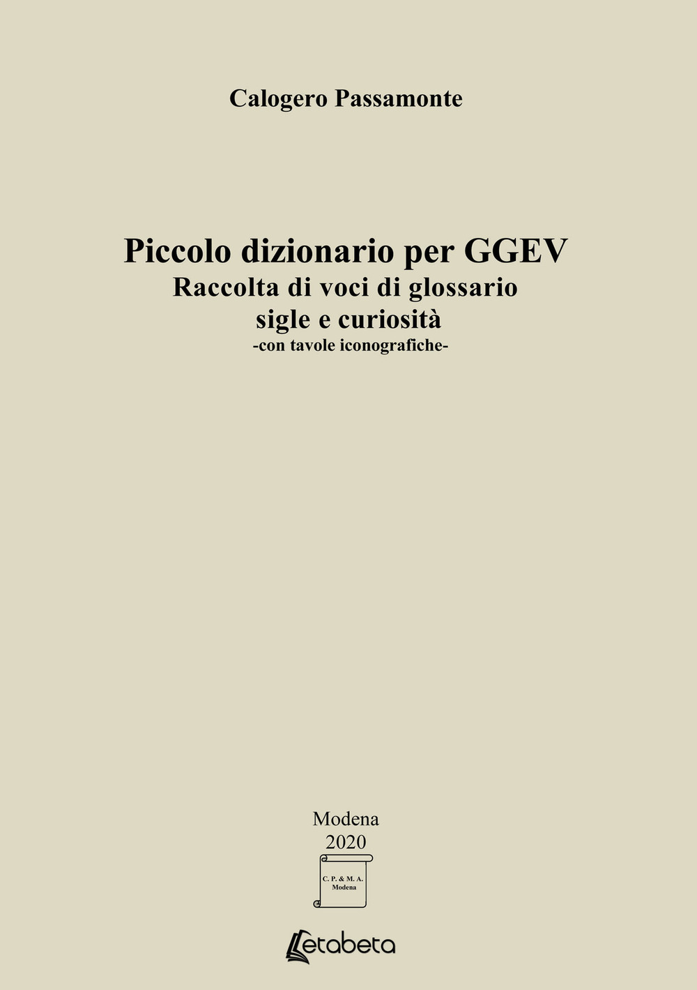 Piccolo dizionario per GGEV. Raccolta di voci di glossario sigle e curiosità