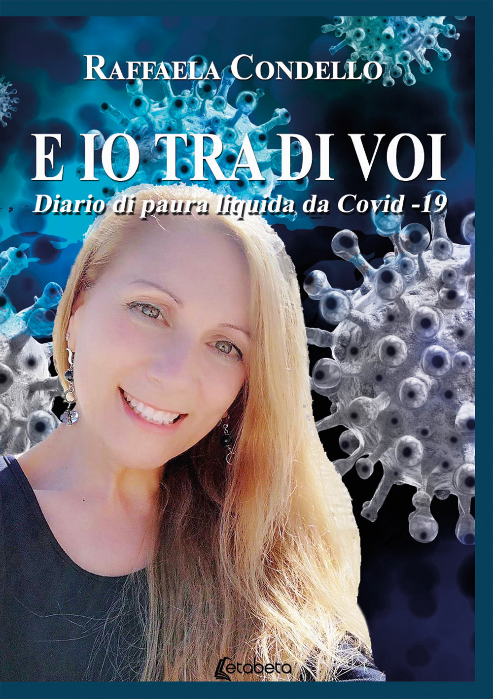 E io tra di voi. Diario di paura liquida da Covid-19