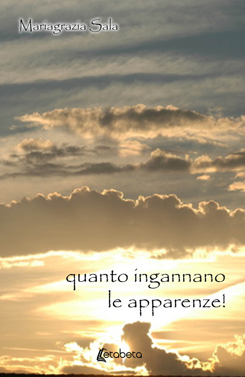 Quanto ingannano le apparenze!