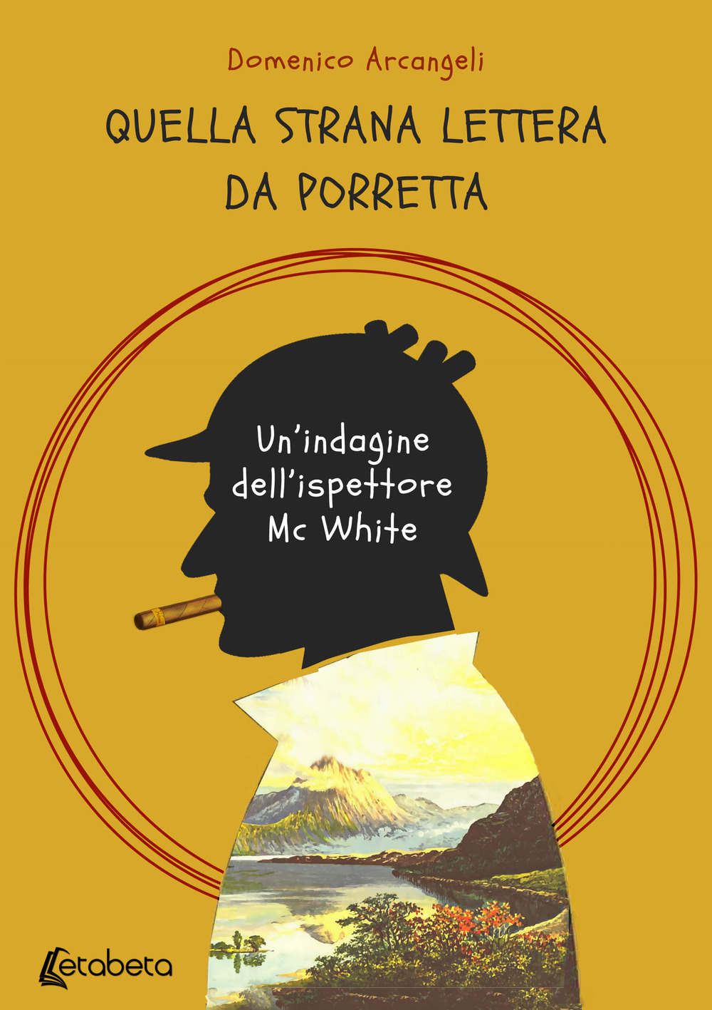 Quella strana lettera da Porretta. Un'indagine dell'ispettore Mc White