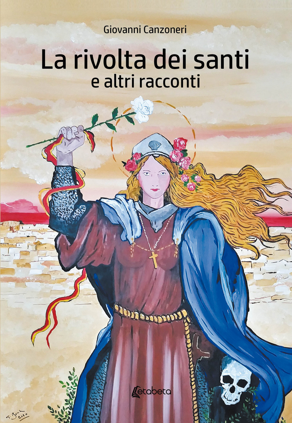 La rivolta dei santi e altri racconti