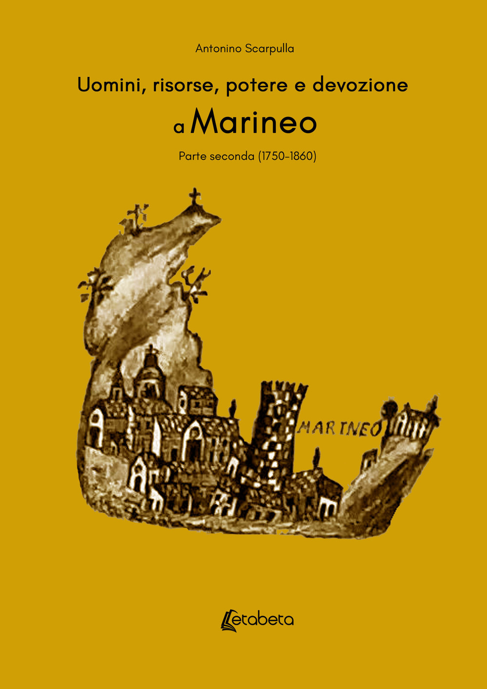 Uomini, risorse, potere e devozione a Marineo. Vol. 2: (1750-1860)