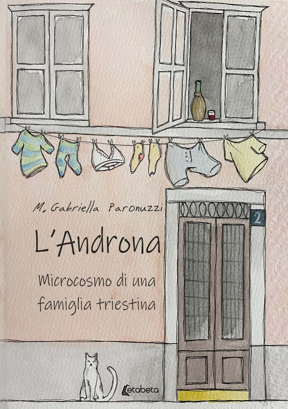 L'Androna. Microcosmo di una famiglia triestina