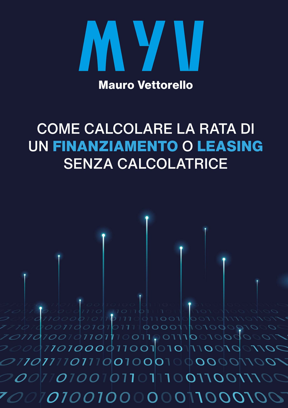 MYV. Come calcolare la rata di un finanziamento o leasing senza calcolatrice