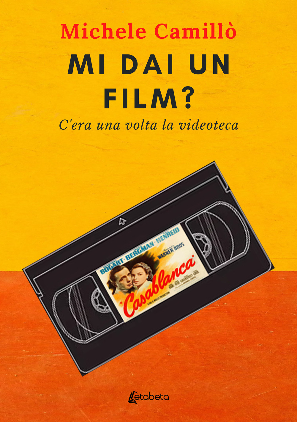 Mi dai un film? C'era una volta la videoteca