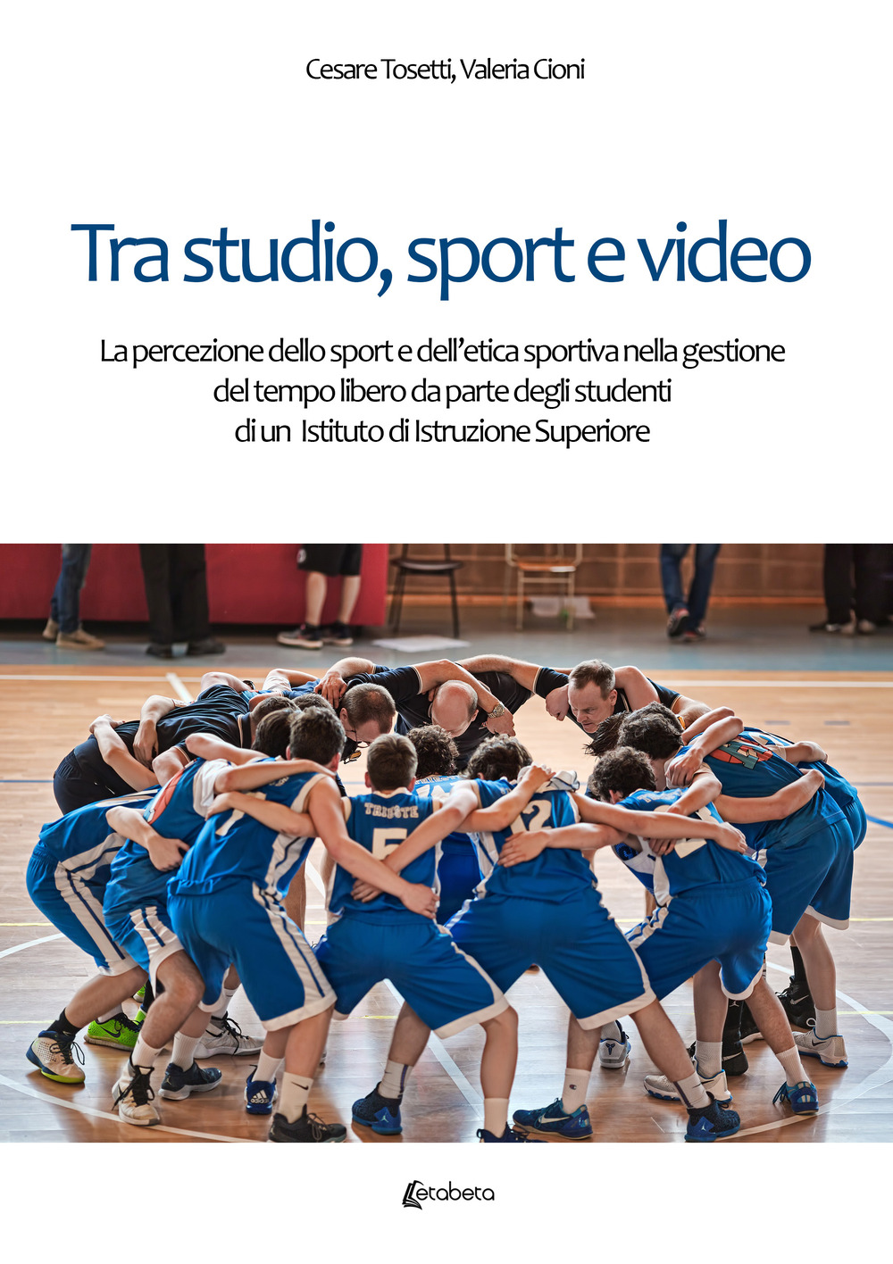 Tra studio, sport e video. La percezione dello sport e dell'etica sportiva nella gestione del tempo libero da parte degli studenti di un Istituto di Istruzione Superiore