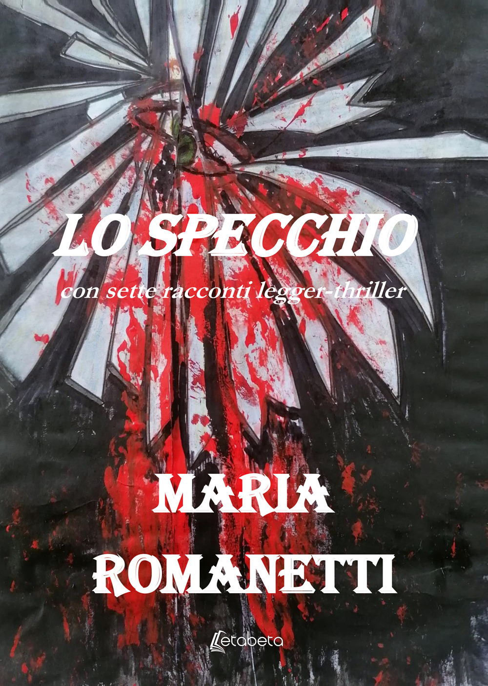 Lo specchio. Con sette racconti legger-thriller