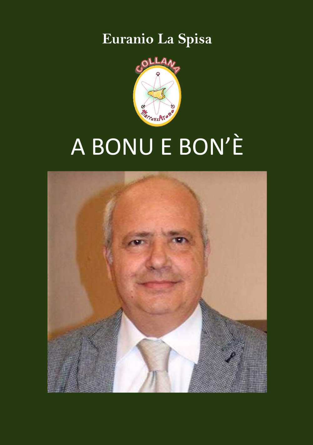 A bonu e bon'è