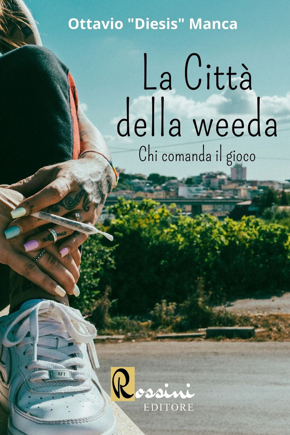 La città della weeda. Chi comanda il gioco