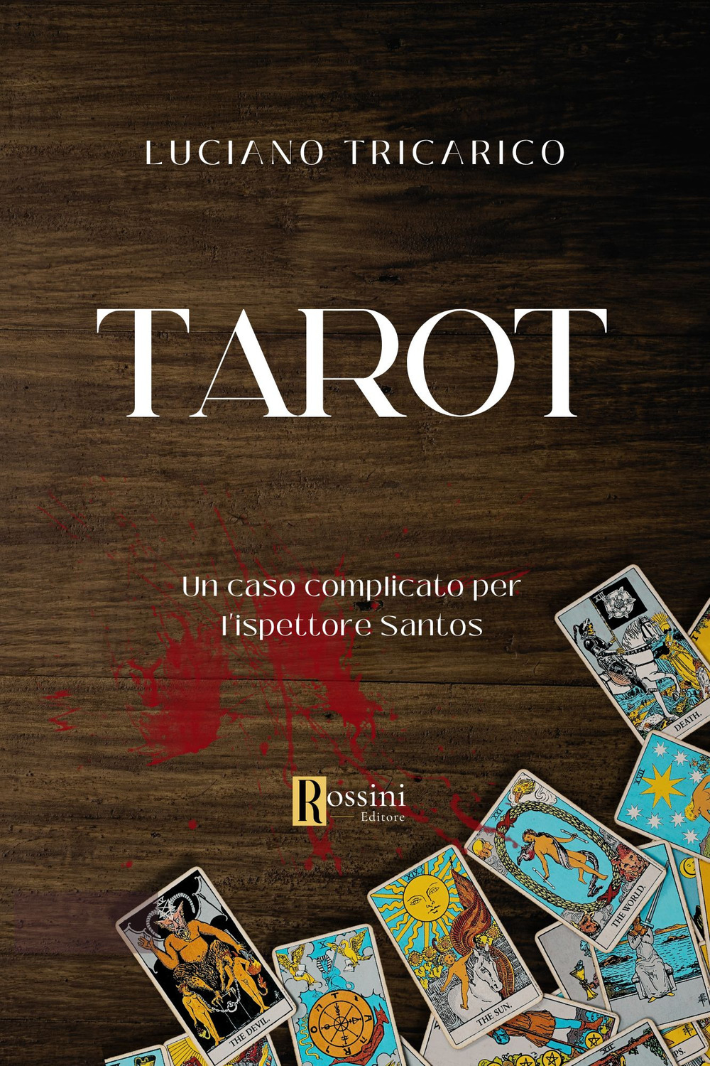 Tarot. Un caso complicato per l'ispettore Santos