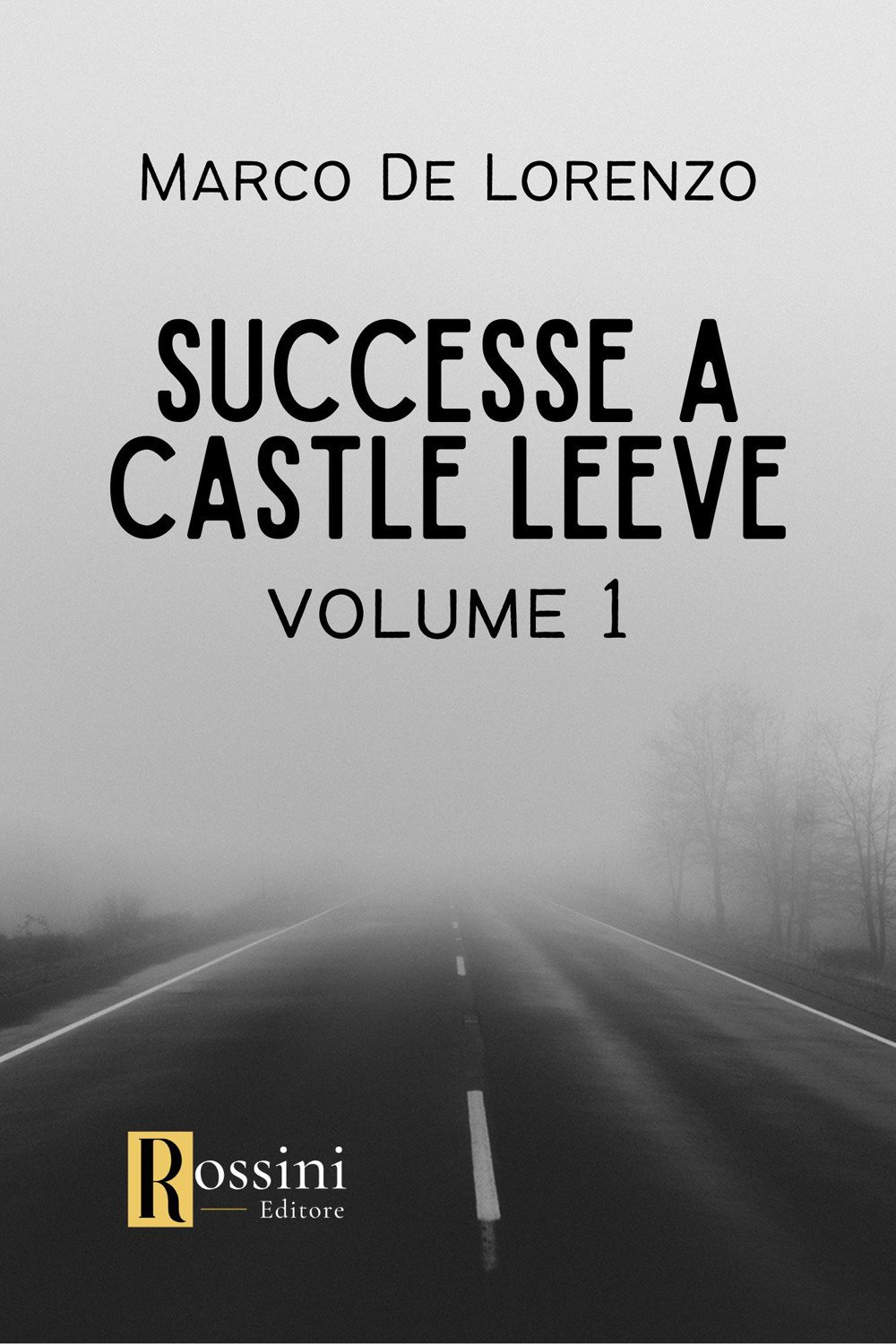 Successe a Castle Leeve. Vol. 1