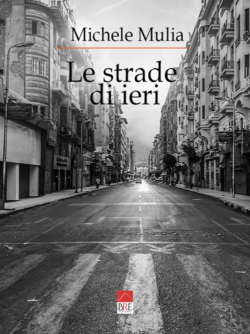 Le strade di ieri