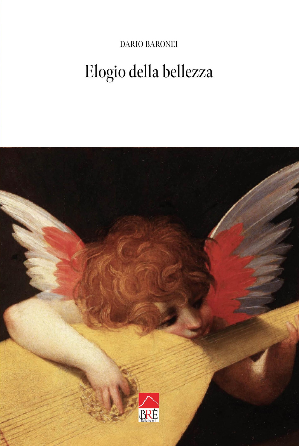 Elogio della bellezza. Ediz. illustrata