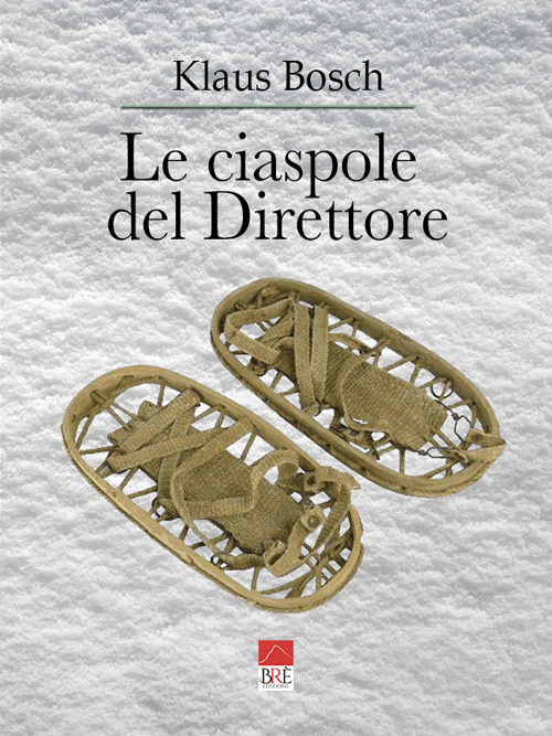 Le ciaspole del direttore