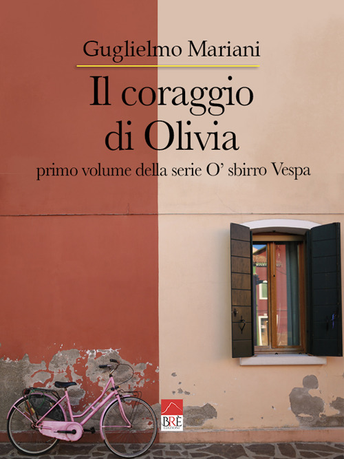 Il coraggio di Olivia. O' sbirro Vespa