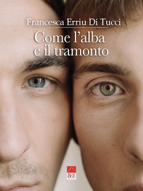 Come l'alba e il tramonto